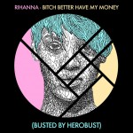 Listen To Herobust’s Remix of Rihanna’s BBHMM