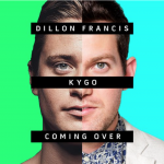 Listen to Kygo & Dillon Francis’ “Coming Over”