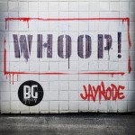 PREMIERE:  JayKode – Whoop!