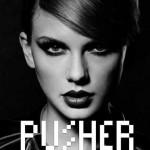 Taylor Swift – Bad Blood (Pusher Flip)