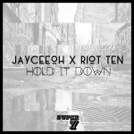 PREMIERE: JAYCEEOH x Riot Ten – Hold It Down