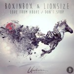 PREMIERE:  Boxinbox & Lionsize – Don’t Stop