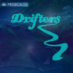 Stream & Download ProbCause’s “Drifters” Album