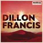 Stream Dillon Francis’ Remix Of Madeon’s Imperium