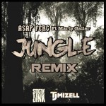 PREMIERE:  A$AP Ferg Ft Marty Baller – Jungle (Statik Link X TJ Mizell Remix)