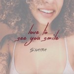 S’natra – Love To See You Smile (prod. Ivan Jackson)