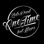 Zeds Dead – One Time Ft. Murs