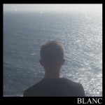 Andrew Luce – Blanc EP
