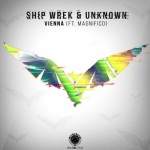 PREMIERE:  Ship Wrek & unknown – Vienna (ft. Magnifico)