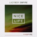 Lazyboy Empire – Vampire