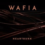 Wafia Debuts Ta-ku Produced Single, “Heartburn”
