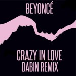PREMIERE : Beyoncé – Crazy In Love (Dabin Remix) {Free Download}
