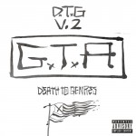 GTA Drops Highly-Anticipated ‘Death To Genres Vol. 2’