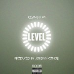 Kevin Flum – Level (Produced By Jordan Comolli)