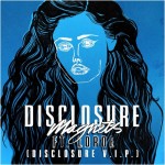 Preview Disclosure’s V.I.P. of Their Very Own “Magnets” ft. Lorde