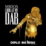 Diplo Joins Forces w/ Bad Royale for “Look At My Dab” Remix