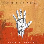 OLWIK & Terri B! – Fight No More