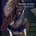 Tom Bull & Nadia Gattas – Bound To You (Original Mix)