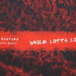 Travis Scott & DJ Mustard Link Up For New Single “Whole Lotta Lovin”