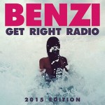 Benzi Releases 2015 Edition of Get Right Radio {Free Download}