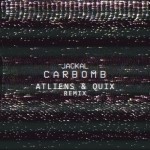 PREMIERE:  Jackal – Carbomb (ATLiens & QUIX Remix)