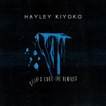 Hayley Kiyoko – Cliffs Edge (k?d Remix)