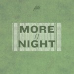 More // Night – 2 Right