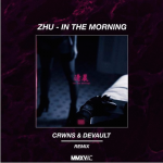 CRWNS and DEVAULT Release Remix for ZHU’s ‘In The Morning’