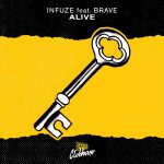 Infuze Recruits Brave for Fool’s Gold Release “Alive”