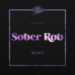 Too Future. Guest Mix 072: Sober Rob