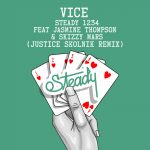 Justice Skolnik delivers steller remix of Vice’s hit “Steady 1 2 3 4”