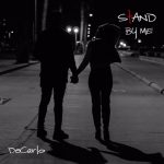 Get Hip To Decarlo With His New Single “Stand By Me”
