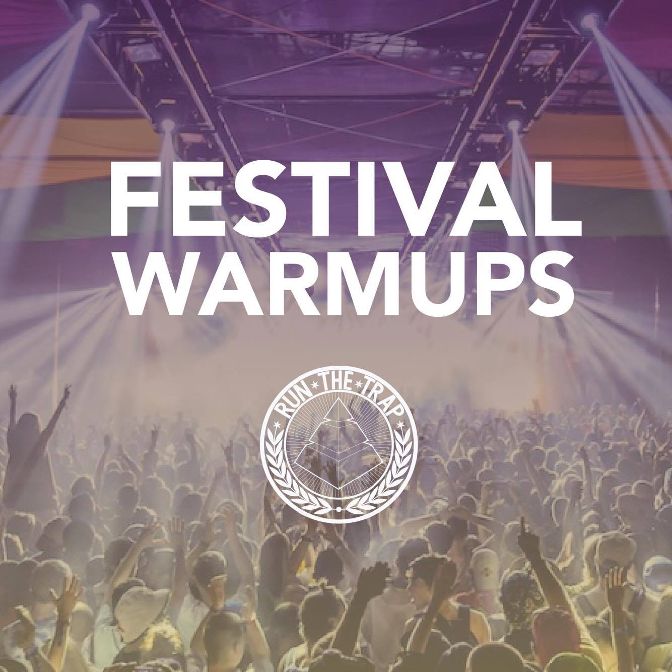 Festival Warmups