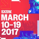 Everything You Need To Know About SXSW 2017