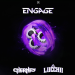 Cherney & Lucchii Unleash Heavy Trap Collab, “Engage”