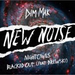 Nightowls Team Up with Dim Mak on Killer Original, ‘Blacked Out’