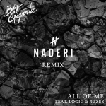 Naderi Delivers Huge Remix Of Big Gigantic’s “All Of Me” ft. Rozes and Logic