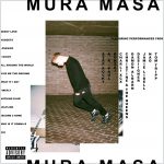 Mura Masa Releases Highly Anticipated Single “All Around The World” Featuring Desiigner