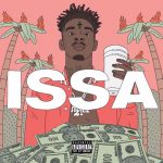 Stream & Download 21 Savage’s “Issa Album”