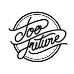 Too Future. Thursdays Vol. 181