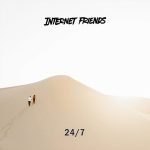Newcomers Internet Friends Amaze With Debut Single “24/7”