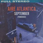 Aire Atlantica Is Back By Popular Demand With “September”
