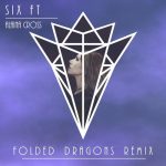 Alaina Cross – Six Ft (Folded Dragons Remix)