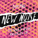Tre Sera and Sevim Team Up For Trap Filled Dim Mak Debut “Knuckles Up”