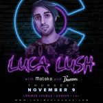 CONTEST : Win 2 Tix + Meet & Greet with Luca Lush at Larimer Lounge Denver on 11/9