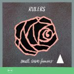 Rulers Shines With Steamy Sophomore Single “Small Town Famous”