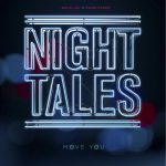 Night Tales Will Make You Move And Shake With Groovy Debut Single “Move You”