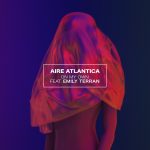 Aire Atlantica Continues To Amaze With Sultry New Single “On My Own”