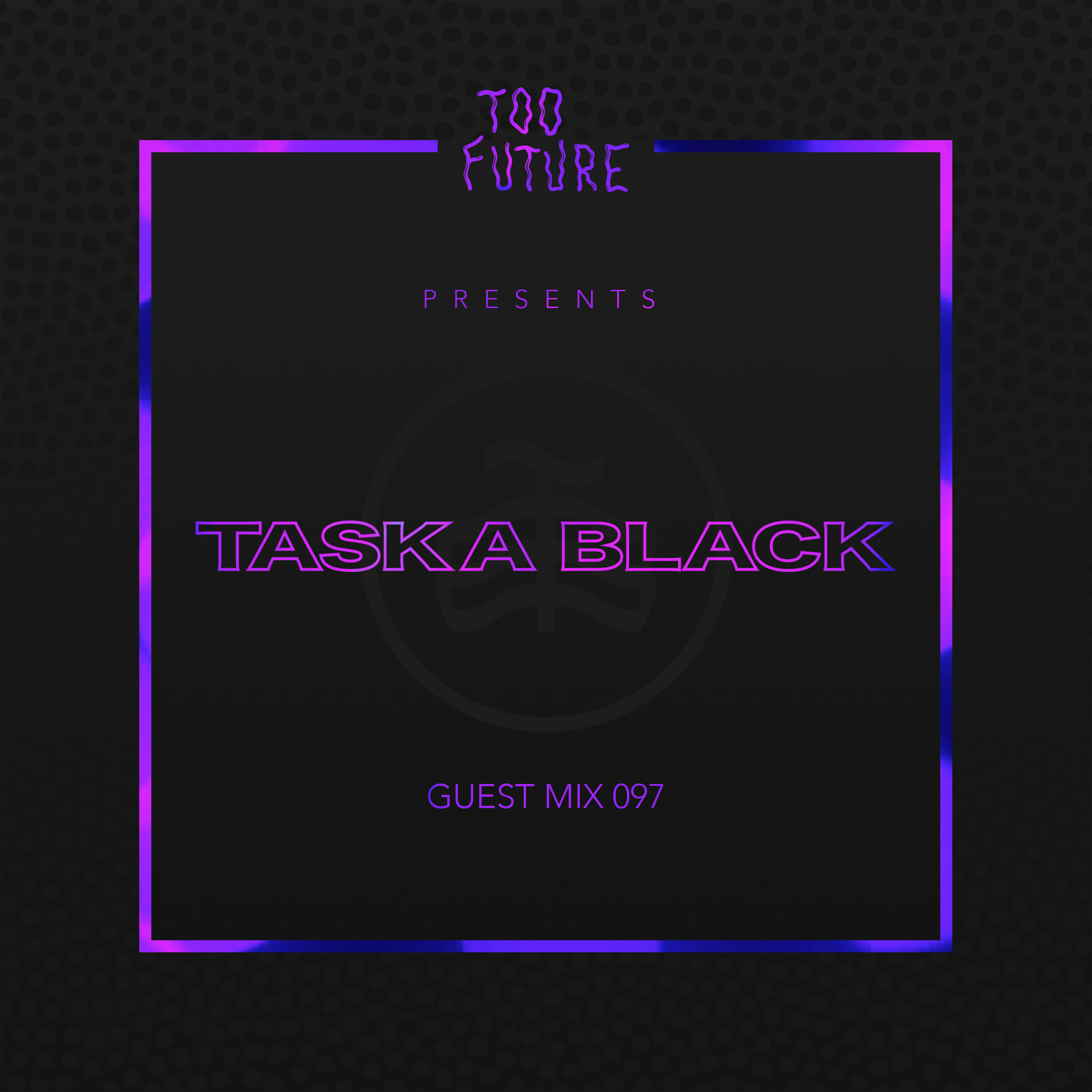 Taska-Black-Guest-Mix-097-4 (1)