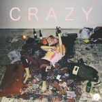 Born Dirty’s New Single “Crazy” Will Have Your Body Moving